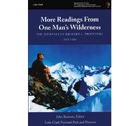 More Readings From One Man?s Wilderness: The Journals of Richard L. Proenneke, 1974-1980