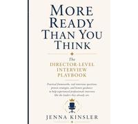 More Ready Than You Think: The Director-Level Interview Playbook