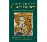 More Sayings Of The Desert Fathers