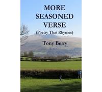 More Seasoned Verse: Poetry that Rhymes