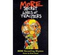 More Secret Lives of Teachers Brian Moses (Auteur)