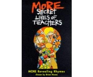 More Secret Lives of Teachers Brian Moses (Auteur)