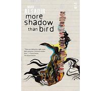 More Shadow Than Bird