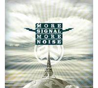 More Signal More Noise CD