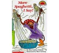 More Spaghetti, I Say!, Hello Reader, Level 2 Rita Golden Gelman (Auteur)