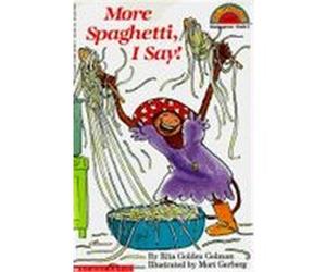 More Spaghetti, I Say!, Hello Reader, Level 2 Rita Golden Gelman (Auteur)