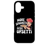 More Spaghetti Less Upsetti Funny Citation Coque pour iPhone 17