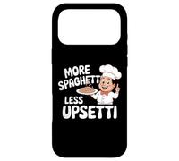 More Spaghetti Less Upsetti Funny Citation Coque pour iPhone 17 Pro Max