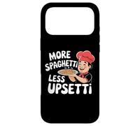 More Spaghetti Less Upsetti Funny Citation Coque pour iPhone 17 Pro Max