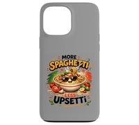 More Spaghetti Less Upsetti Pâtes Italiennes Coque pour iPhone 13 Pro Max