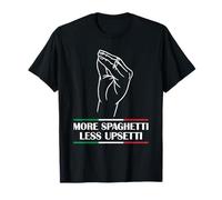More Spaghetti Less Upsetti T-Shirt