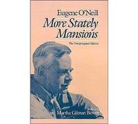 More Stately Mansions The Unexpurgated Edition by Eugene Gladstone ONeill Eugene O'Neill (Auteur)