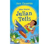 More Stories Julian Tells by Ann Cameron Inconnu (Auteur)
