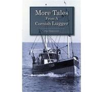 More Tales From A Cornish Lugger (Paperback) Paul Greenwood, (Auteur)
