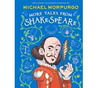 MORE TALES FROM SHAKESPEARE - Michael Morpurgo - HarperCollinsChildren’sBooks - ebook (ePub) - Livre