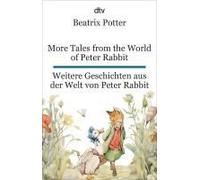 More Tales From The World Of Peter Rabbit. Weitere Geschichten Aus Der Welt Von Peter Rabbit