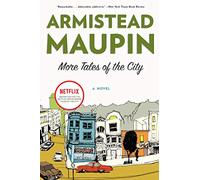 More Tales of the City, More Tales of the City Armistead Maupin (Auteur)