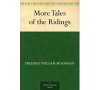 More Tales of the Ridings