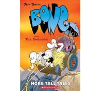 More Tall Tales: A Graphic Novel (BONE Companion)