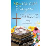 More TEA CUPP Prayers: Inviting Ladies to TEA with the King of kings