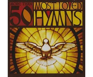 More Than 50 Most Loved Hymns by Various Artists (2005-07-28)