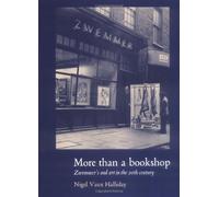 More Than a Bookshop: Zwemmer's And Art in the 20th Century