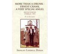 More Than A Drunk - Ernest Crank, A Very Special Angel #1 In The Series
