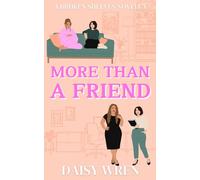 More Than a Friend: A Friends to Lovers Sapphic Romance