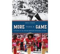 More Than a Game by Wiggins & David K. & George Mason University David K Wiggins, Jacqueline M Moore, Nina Mjagkij (Auteur)