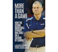 More Than a Game: How the Uconn Basketball Dynasty Was Built upon a Culture of Caring