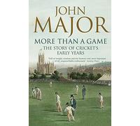 More Than a Game: The Story of Cricket's Early Years