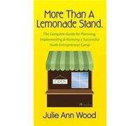 More Than a Lemonade Stand by Julie Ann Wood Julie Ann Wood (Auteur)