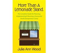 More Than a Lemonade Stand by Julie Ann Wood Julie Ann Wood (Auteur)