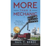 More Than a Mechanic: Playing to Your Strengths for Success (Black and White Edition)