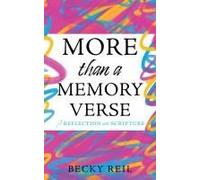 More Than A Memory Verse: A Reflection Into Scripture
