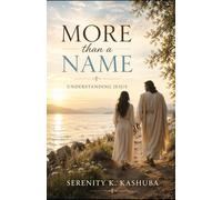 More Than a Name: Understanding Jesus