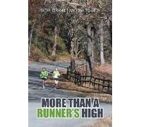 More Than A Runner's High