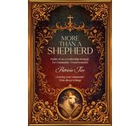 More Than A Shepherd: Psalm 23 as a Leadership Strategy for Community Transformation