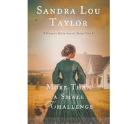 More Than a Small Challenge: Hadley Hope Series Book Two