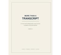 More Than a Transcript: A Four-Year Homeschool High School Planner & Record Keeper
