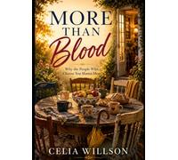 More Than Blood: Why the People Who Choose You Matter Most