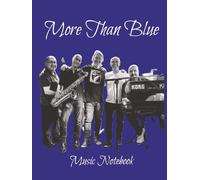 More Than Blue Music Notebook (8.25 x 11) 120 pages: Blank sheet music book for composing writing and practicing songs perfect for piano guitar or vocal notes elegant design for music lovers