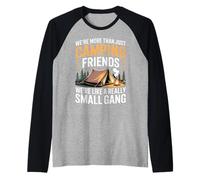 More Than Camping Friends We're A Small Gang - Manche Raglan