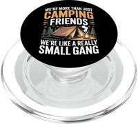 More Than Camping Friends We're A Small Gang - PopSockets PopGrip pour MagSafe