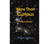 More Than Curious: A Science Memoir