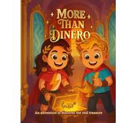 More than Dinero: An adventure to discover the real treasure
