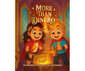 More than Dinero: An adventure to discover the real treasure