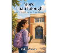 More Than Enough: 20 Stories For Girls Learning To Love Themselves