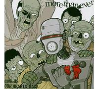 More Than Ever - Give Us Our Hearts Back