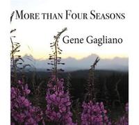 More than Four Seasons - Eugene Gagliano - Powder River Publishing - Livre en Anglais Eugene GaglianoEugene Gagliano (Auteur)